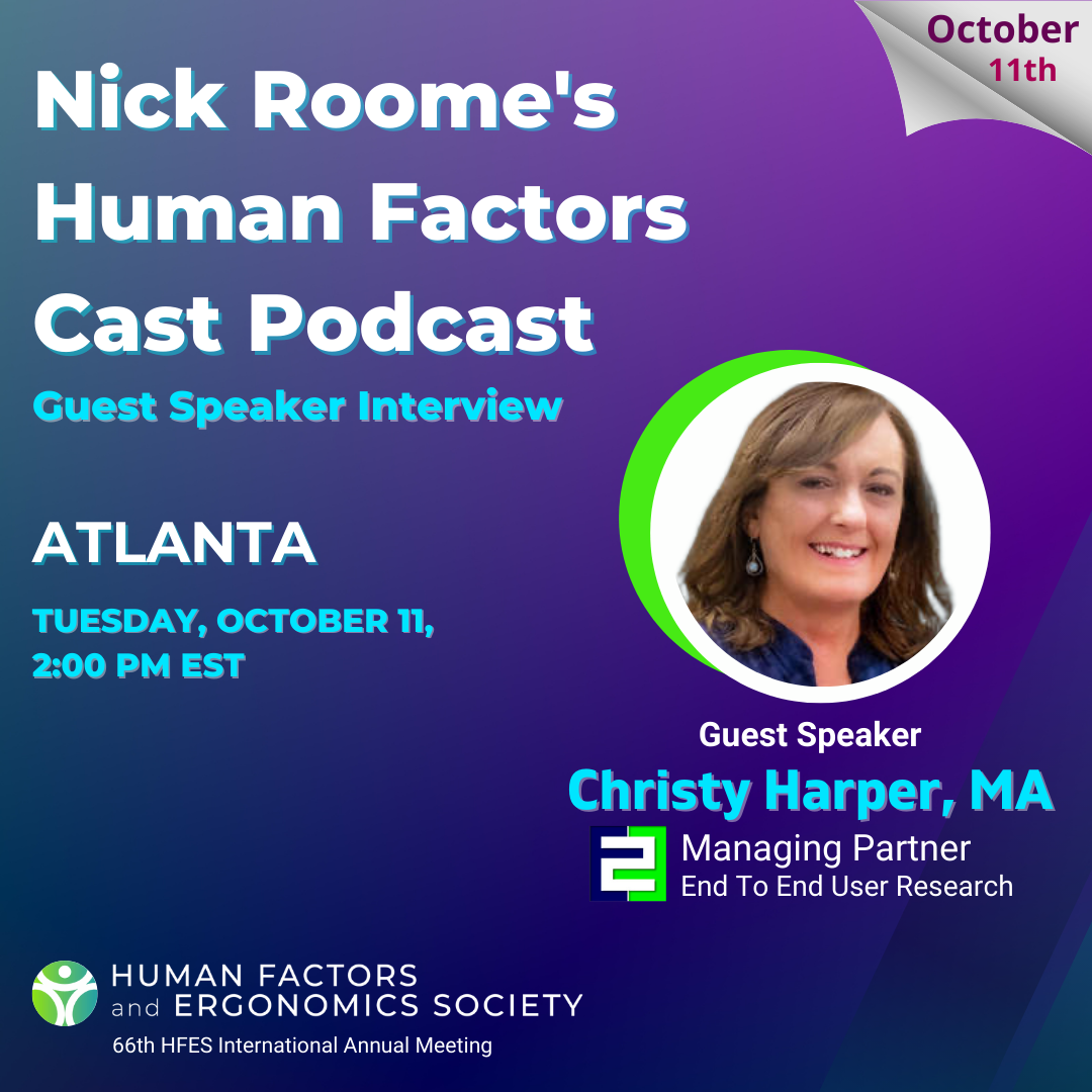 Nick Roome's Human Factors Cast podcast. Christy Harper, guest speaker interview. The conversation starts on Tuesday, October 11 at 2:00 PM EST.