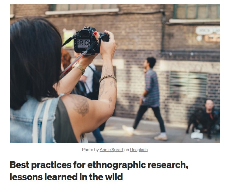Best practices for ethnographic research, lessons learned in the wild article