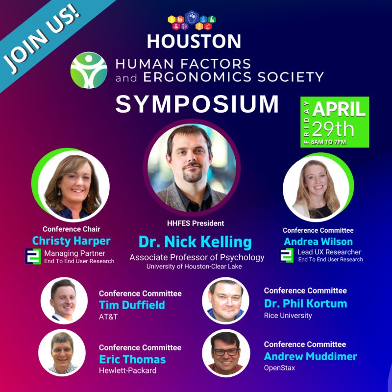 Social media post advertising the speakers for the Houston Human Factors and Ergonomics Society Symposium. Pictured are Christy Harper, conference chair. Andrea Wilson, Tim Duffield, Dr. Phil Kortum, Eric Thomas, and Andrew Muddimer are conference committee members. Dr. Nick Kelling is the HHFES president.