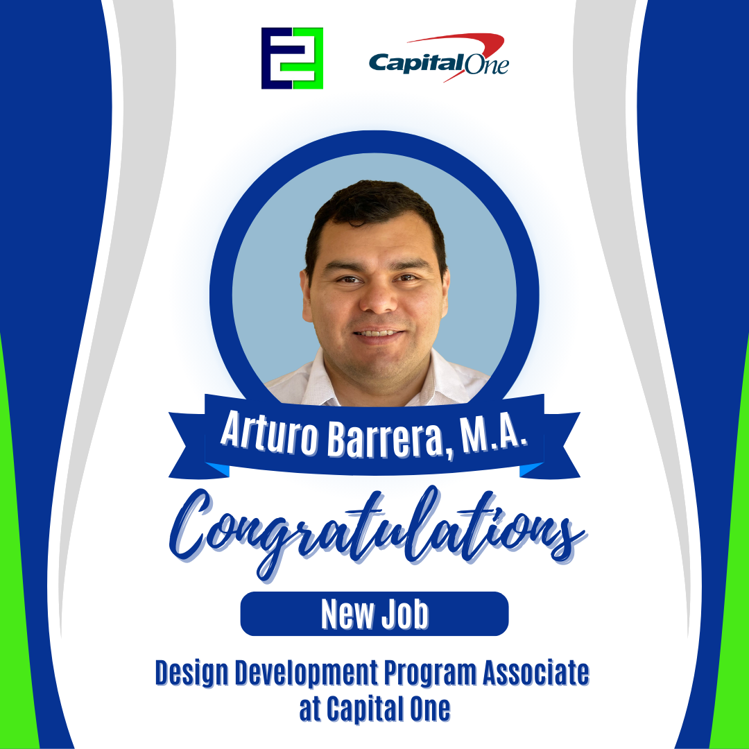 Arturo begins new role at Capital One. Congratulations, Arturo!