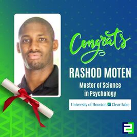 Congrats, Rashod Moten! Master of Science in Psychology from the University of Houston-Clear Lake. End to End User Research