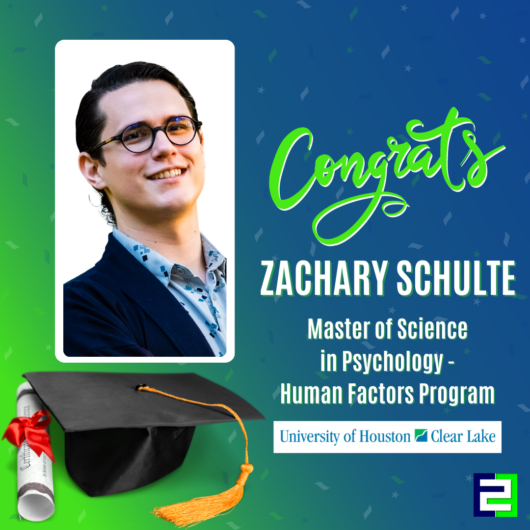Congrats, Zachary Schulte! UHCL graduate. 
